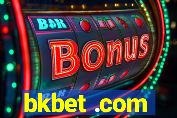 bkbet .com